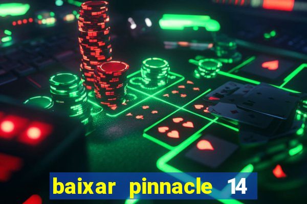 baixar pinnacle 14 via torrent